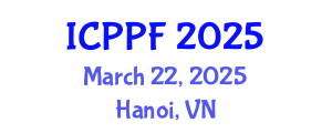 International Conference on Plant Protection and Fertilisers (ICPPF) March 22, 2025 - Hanoi, Vietnam