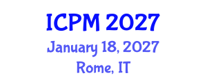 International Conference on Plasma Medicine (ICPM) January 18, 2027 - Rome, Italy International Conference on Plasma Medicine (ICPM) January 18, 2027 - Rome, Italy