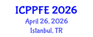 International Conference on Plasma Physics and Fusion Energy (ICPPFE) April 26, 2026 - Istanbul, Turkey