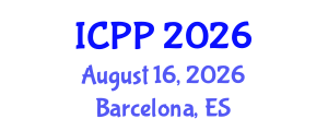 International Conference on Plasma Physics (ICPP) August 16, 2026 - Barcelona, Spain