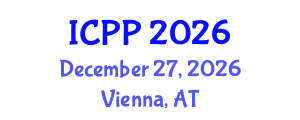 International Conference on Plasma Physics (ICPP) December 27, 2026 - Vienna, Austria International Conference on Plasma Physics (ICPP) December 27, 2026 - Vienna, Austria