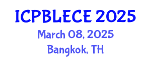 International Conference on Play-Based Learning and Early Childhood Education (ICPBLECE) March 08, 2025 - Bangkok, Thailand