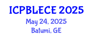 International Conference on Play-Based Learning and Early Childhood Education (ICPBLECE) May 24, 2025 - Batumi, Georgia