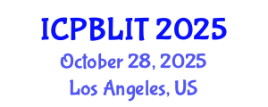 International Conference on Play-Based Learning and Intentional Teaching (ICPBLIT) October 28, 2025 - Los Angeles, United States