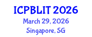 International Conference on Play-Based Learning and Intentional Teaching (ICPBLIT) March 29, 2026 - Singapore, Singapore