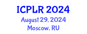 International Conference on Podiatry and Limb Reconstruction (ICPLR) August 29, 2024 - Moscow, Russia