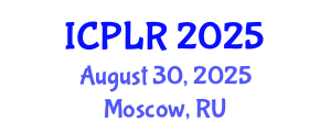 International Conference on Podiatry and Limb Reconstruction (ICPLR) August 30, 2025 - Moscow, Russia