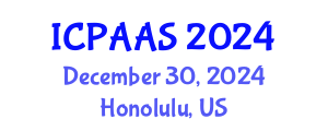 International Conference on Political and Administrative Sciences (ICPAAS) December 30, 2024 - Honolulu, United States