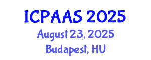 International Conference on Political and Administrative Sciences (ICPAAS) August 23, 2025 - Budapest, Hungary