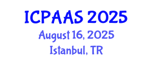 International Conference on Political and Administrative Sciences (ICPAAS) August 16, 2025 - Istanbul, Turkey