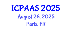 International Conference on Political and Administrative Sciences (ICPAAS) August 26, 2025 - Paris, France