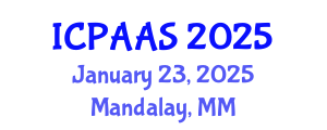 International Conference on Political and Administrative Sciences (ICPAAS) January 23, 2025 - Mandalay, Myanmar