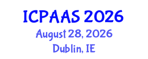 International Conference on Political and Administrative Sciences (ICPAAS) August 28, 2026 - Dublin, Ireland International Conference on Political and Administrative Sciences (ICPAAS) August 28, 2026 - Dublin, Ireland