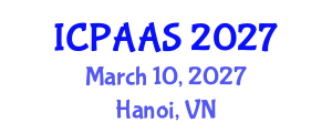International Conference on Political and Administrative Sciences (ICPAAS) March 10, 2027 - Hanoi, Vietnam International Conference on Political and Administrative Sciences (ICPAAS) March 10, 2027 - Hanoi, Vietnam
