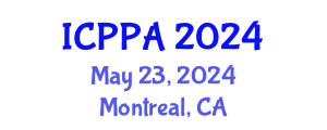 International Conference on Political and Public Administration (ICPPA) May 23, 2024 - Montreal, Canada