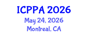 International Conference on Political and Public Administration (ICPPA) May 24, 2026 - Montreal, Canada