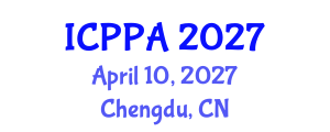 International Conference on Political and Public Administration (ICPPA) April 10, 2027 - Chengdu, China International Conference on Political and Public Administration (ICPPA) April 10, 2027 - Chengdu, China