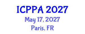 International Conference on Political and Public Administration (ICPPA) May 17, 2027 - Paris, France International Conference on Political and Public Administration (ICPPA) May 17, 2027 - Paris, France