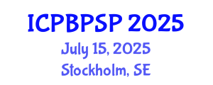 International Conference on Political Behavior, Political Science and Participation (ICPBPSP) July 15, 2025 - Stockholm, Sweden