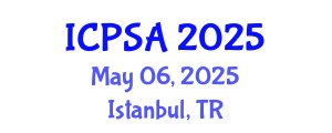 International Conference on Political Science and Activity (ICPSA) May 06, 2025 - Istanbul, Turkey