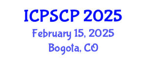 International Conference on Political Science and Comparative Politics (ICPSCP) February 15, 2025 - Bogota, Colombia