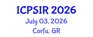 International Conference on Political Science and International Relations (ICPSIR) July 03, 2026 - Corfu, Greece International Conference on Political Science and International Relations (ICPSIR) July 03, 2026 - Corfu, Greece