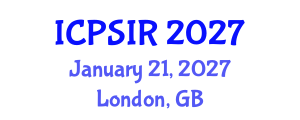 International Conference on Political Science and International Relations (ICPSIR) January 21, 2027 - London, United Kingdom International Conference on Political Science and International Relations (ICPSIR) January 21, 2027 - London, United Kingdom