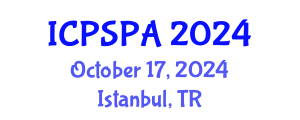 International Conference on Political Science and Public Administration (ICPSPA) October 17, 2024 - Istanbul, Turkey