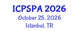 International Conference on Political Science and Public Administration (ICPSPA) October 25, 2026 - Istanbul, Turkey