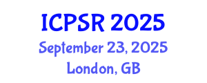 International Conference on Political Science Research (ICPSR) September 23, 2025 - London, United Kingdom