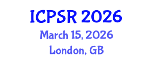 International Conference on Political Science Research (ICPSR) March 15, 2026 - London, United Kingdom
