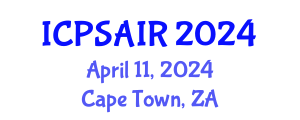 International Conference on Political Sciences and International Relations (ICPSAIR) April 11, 2024 - Cape Town, South Africa