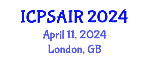International Conference on Political Sciences and International Relations (ICPSAIR) April 11, 2024 - London, United Kingdom