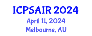 International Conference on Political Sciences and International Relations (ICPSAIR) April 11, 2024 - Melbourne, Australia