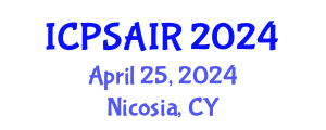 International Conference on Political Sciences and International Relations (ICPSAIR) April 25, 2024 - Nicosia, Cyprus