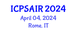 International Conference on Political Sciences and International Relations (ICPSAIR) April 04, 2024 - Rome, Italy