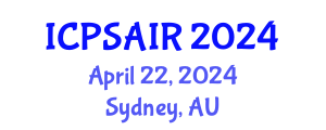 International Conference on Political Sciences and International Relations (ICPSAIR) April 22, 2024 - Sydney, Australia
