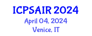 International Conference on Political Sciences and International Relations (ICPSAIR) April 04, 2024 - Venice, Italy