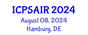 International Conference on Political Sciences and International Relations (ICPSAIR) August 08, 2024 - Hamburg, Germany