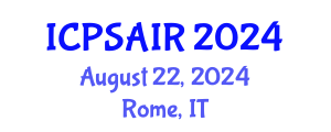 International Conference on Political Sciences and International Relations (ICPSAIR) August 22, 2024 - Rome, Italy