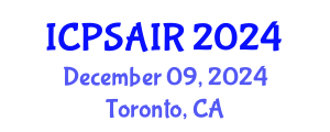 International Conference on Political Sciences and International Relations (ICPSAIR) December 09, 2024 - Toronto, Canada