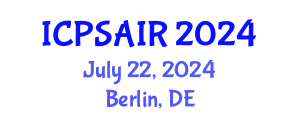 International Conference on Political Sciences and International Relations (ICPSAIR) July 22, 2024 - Berlin, Germany