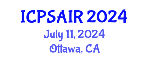 International Conference on Political Sciences and International Relations (ICPSAIR) July 11, 2024 - Ottawa, Canada