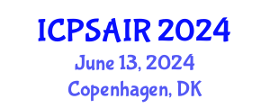 International Conference on Political Sciences and International Relations (ICPSAIR) June 13, 2024 - Copenhagen, Denmark