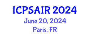 International Conference on Political Sciences and International Relations (ICPSAIR) June 20, 2024 - Paris, France