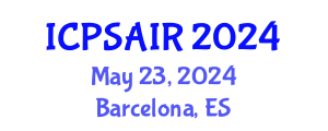 International Conference on Political Sciences and International Relations (ICPSAIR) May 23, 2024 - Barcelona, Spain