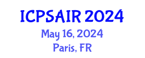 International Conference on Political Sciences and International Relations (ICPSAIR) May 16, 2024 - Paris, France
