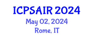 International Conference on Political Sciences and International Relations (ICPSAIR) May 02, 2024 - Rome, Italy
