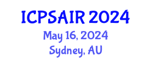 International Conference on Political Sciences and International Relations (ICPSAIR) May 16, 2024 - Sydney, Australia
