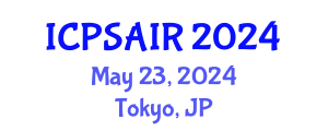 International Conference on Political Sciences and International Relations (ICPSAIR) May 23, 2024 - Tokyo, Japan